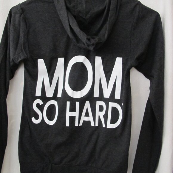 Sweetees Tops - NEW Sweetees Mom So Hard Full Zip Hoodie